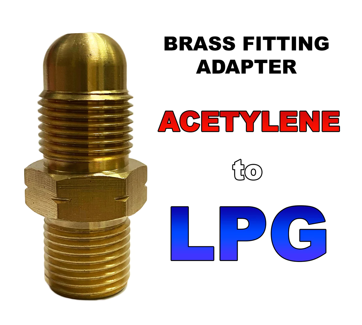 Acetylene to LPG Adapter / Adaptor Brass Fitting for Welding & Cutting  Outfit